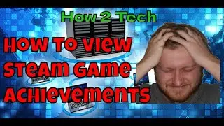 How to View Steam Game Achievements and Completion