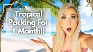 Packing for 1 Month in BORA BORA & COOK ISLANDS