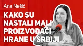 Kako su nastali Mali proizvođači hrane u srbiji : : Ana Nešić : : JPJ 161