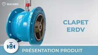 Présentation produit - Clapet EDRV type axial à faible inertie | BAYARD
