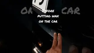 Before putting wax on the car #cars