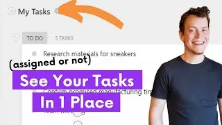Seeing All Your Tasks (Assigned or Not) - ClickUp How To's