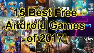 15 Best Free Android Games of 2017!