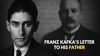 Franz Kafka’s Letters to His Father – A Portrait of Fear and Silence