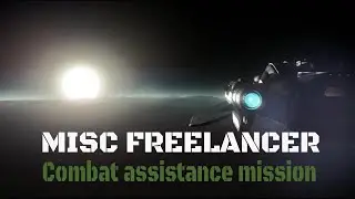 MISC Freelancer combat assistance mission