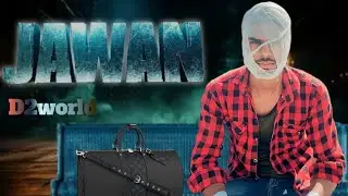JAWAN || JAWAN COMEDY VIDEO || JAWAN MOVIE SPOOF || D2world