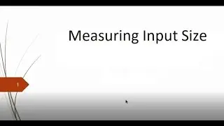 Measuring Input Size | 8th Lecture | Design And Analysis of Algorithm | IT 201 | New Video 2020