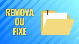 COMO REMOVER E FIXAR PASTAS NO ACESSO RÁPIDO DO WINDOWS