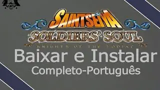 Como Baixar e Instalar Cavaleiro dos Zodiacos-Alma dos Soldados 2015[PT-BR]