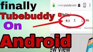 How to Install tubebuddy on Android phone || Tubebuddy||suhas Tips