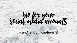 Bio for your Social Media Account + Random Captions 🐝