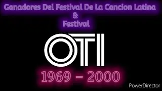 Ganadores Del Festival De La Cancion Latina y Festival OTI 1969 - 2000