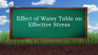 Effective Stress  - Part 2 / Effect of water table on the effective stress