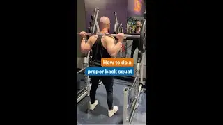 How To Do a Proper Back Squat