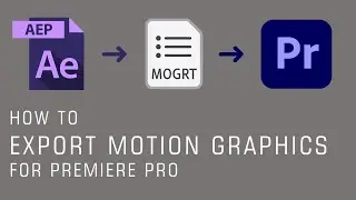 Adobe After Effects – How to Export MOGRT file for Premiere Pro