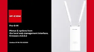 IP-COM Pro-6-M | Menus & Options in the Local Web Management Interface