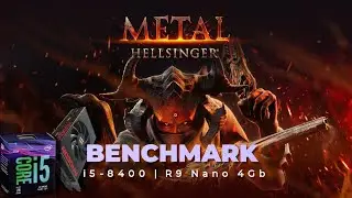 Radeon R9 Nano Metal Hellsinger (Performance Test) - 