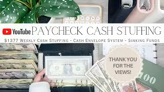 YouTube Paycheck Cash Stuffing $1377 | Weekly Cash Stuffing | Cash Envelope System | Sinking Funds
