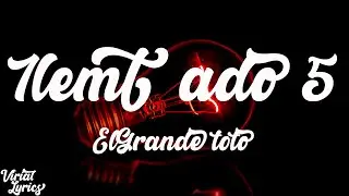 7lmet ado 5 - ElGrande toto  Lyrics