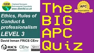 LEVEL 3 Ethics, Rules of Conduct & Professionalism - The BIG APC Quiz