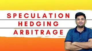 Arbitrage | Speculation | Hedging | CFA (2020) | Hindi