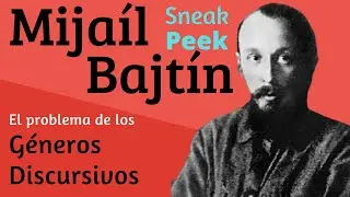 Mijaíl Bajtín | El problema de los géneros discursivos - Sneak peek