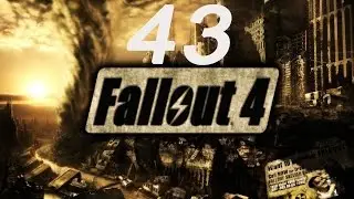 Fallout 4 | Прохождение | #43 Зуб Кремва
