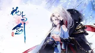 Flower and Sword (花与剑) Closed Beta Trailer