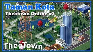 [Theotown Online] Taman Kota