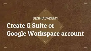 Create G Suite or Google Workspace account