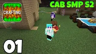 A New Journey | CAB SMP S2 | EP - 01 | Crafting And Building | ft. @Technoweb World
