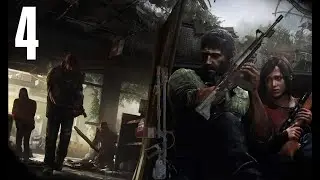 A Totally Normal Playthrough of The Last of Us - Part 4
