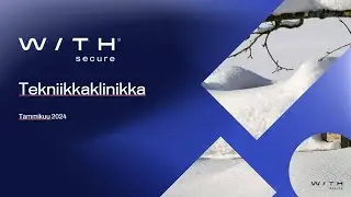 WithSecuren Tekniikkaklinikka Tammikuu 2024