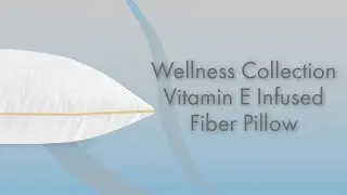 Wellness Collection Vitamin E Infused Fiber Pillow