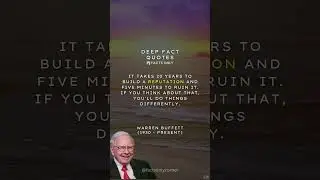 Deep Fact : Protect Your Reputation: Lessons from Warren Buffett | Essential Life Lessons