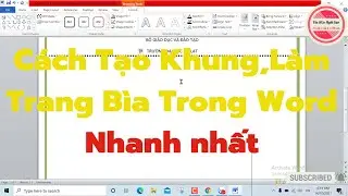 Cách Tạo khung trong Word. Cách tạo trang bìa trong word nhanh nhất
