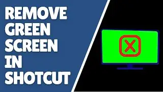 Shotcut How To Remove Green Screen