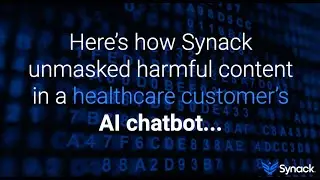 Synack | Unmasking Harmful Content in an AI Chatbot