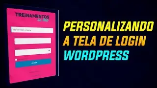Como Personalizar a Tela de Login do Wordpress