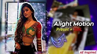 AE Inspired Alight Motion Preset | XML Alight Motion Video Editing | Alight Motion Edit