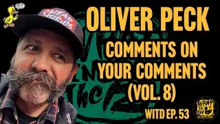 Oliver Peck Responds To Your YouTube Comments (Vol. 8) | What In The Duck Podcast Ep.53 