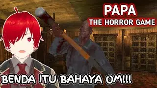 Papa Jahat - Papa The Horror Game Indonesia