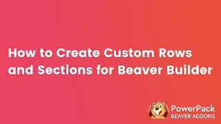 Sections for Beaver Builder - PowerPack Beaver Builder Addon
