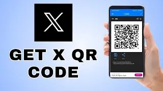 How To Get X QR Code 2024 | Twitter QR Code Get