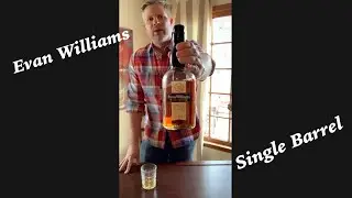 Evan Williams Single Barrel Review