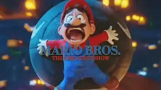 MARIO BROS.The Movie | The Greatest Show [HD]