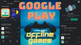 GOOGLE PLAY OFFLINE GAMES we need to know || PLAY GAMES / PLAY STORE !