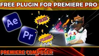 FREE Transitions & Presets Plugin for Premiere Pro - Premiere Composer