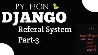 Python Django Referal System Part-3 || recommendation system in Django