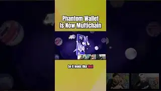 Phantom Wallet Is Now Multichain!!!!